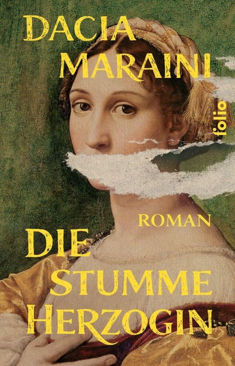 Titel: "Die stumme Herzogin". Autor: "Dacia Maraini". Gemälde mit Frau, Gesicht teils verdeckt.