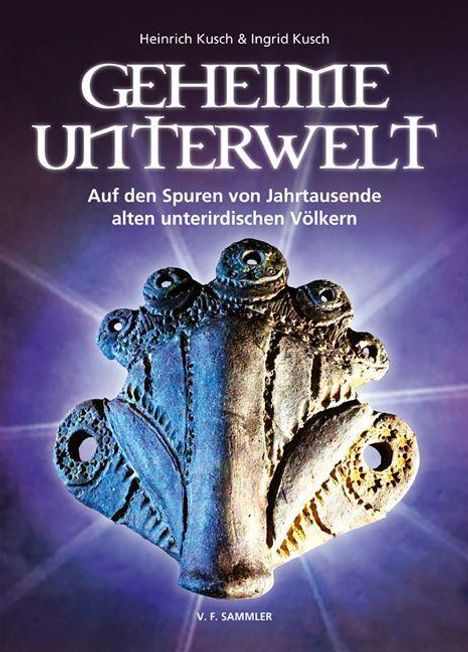 Heinrich Kusch: Geheime Unterwelt, Buch