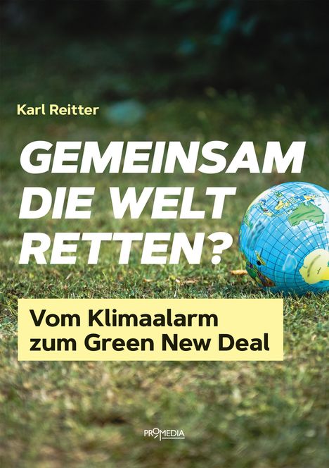 Karl Reitter: Gemeinsam die Welt retten?, Buch