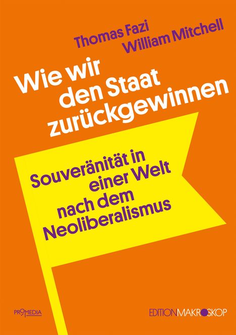 Thomas Fazi: Wie wir den Staat zurückgewinnen, Buch