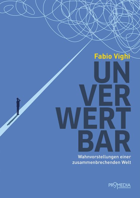 Fabio Vighi: Unverwertbar, Buch