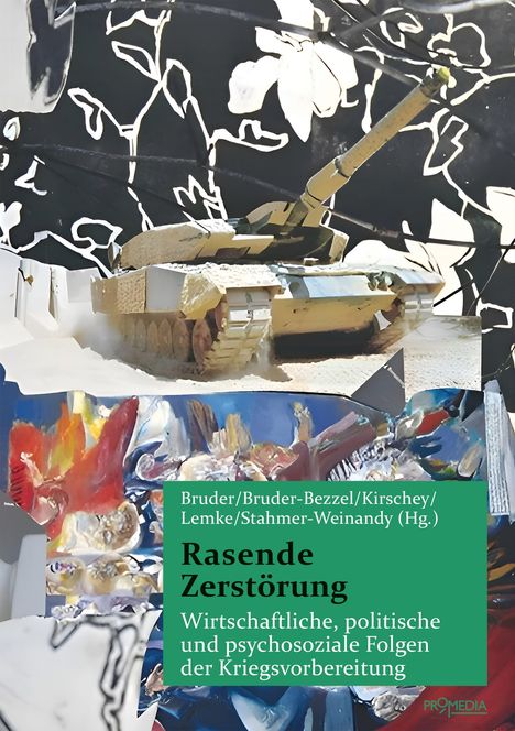 Bruder et al. (Hg.), Rasende Zerstörung. Panzer auf farbigem, abstraktem Hintergrund mit schwarz-weißen Linien.