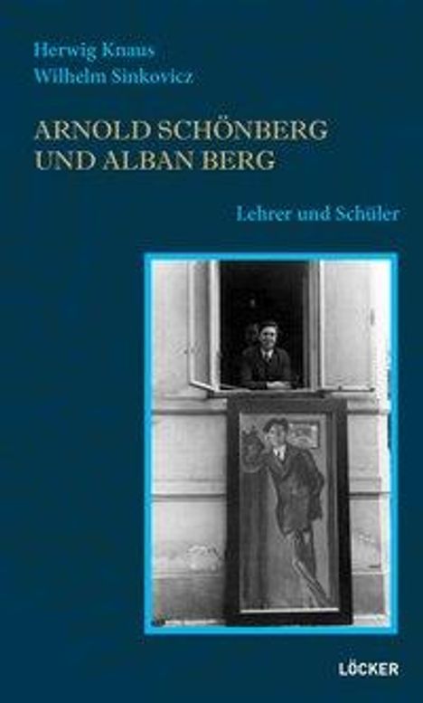 Herwig Knaus: Arnold Schönberg und Alban Berg, Buch