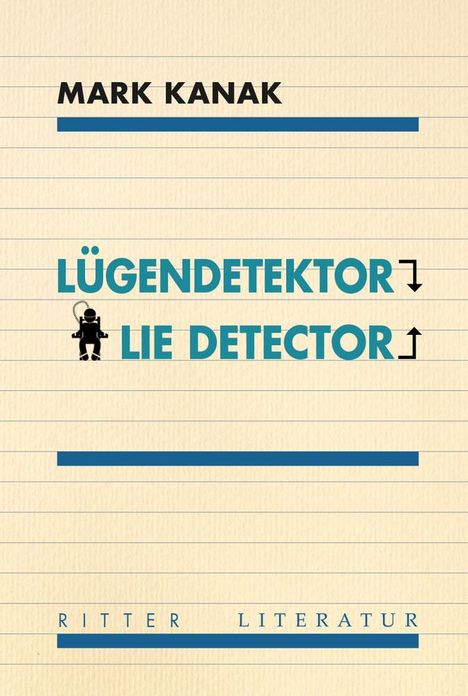 Mark Kanak: Lügendetektor - Lie Detector, Buch