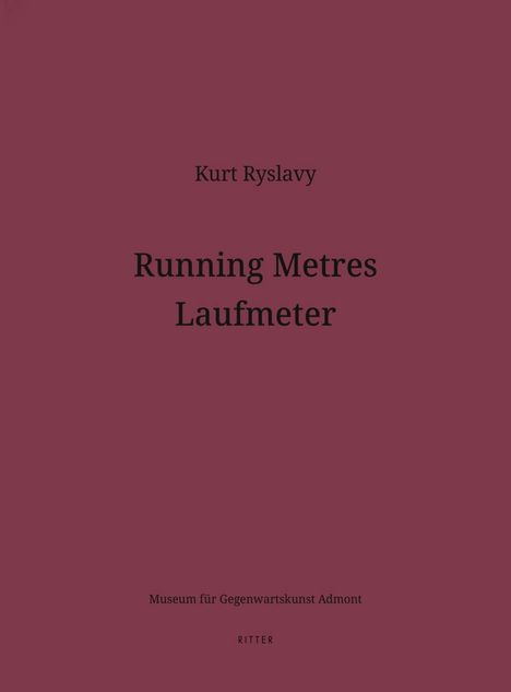 Kurt Ryslavy: Running Metres - Laufmeter, Buch