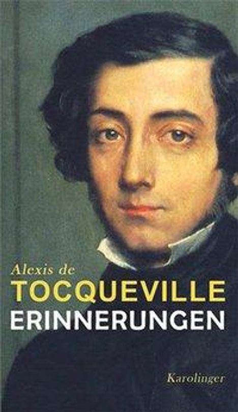 Alexis de Toqueville: Toqueville, A: Erinnerungen, Buch