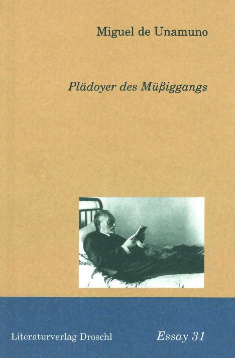 Miguel de Unamuno: Plädoyer des Müßiggangs, Buch