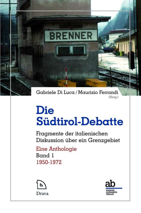 Die Südtirol-Debatte / 1950-1972, Buch