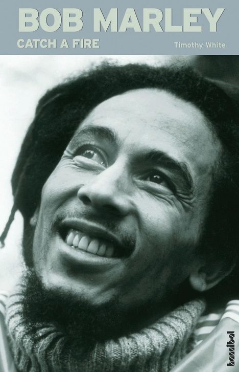 Timothy White: Bob Marley. Catch a Fire, Buch