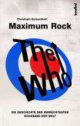 Christoph Geisselhart: Maximum Rock - The Who. Bd.1, Buch