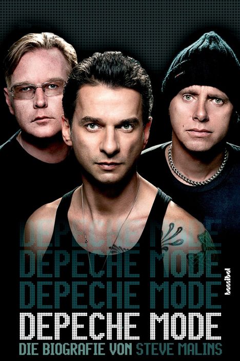 „DEPECHE MODE DIE BIOGRAFIE VON STEVE MALINS“ über drei Männer in dunkler Kleidung, einer mit Mütze.