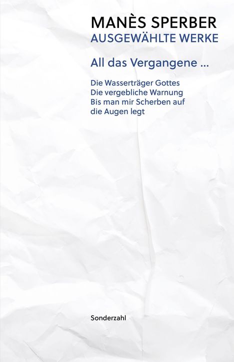 Manès Sperber: All das Vergangene ..., Buch