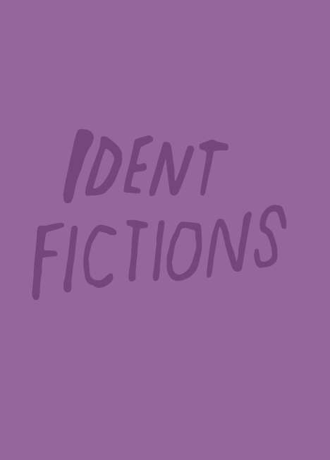 Ident Fictions, Buch
