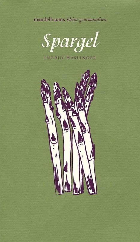 Ingrid Haslinger: Spargel, Buch