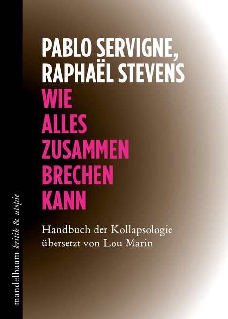 Pablo Servigne: Wie alles zusammenbrechen kann, Buch