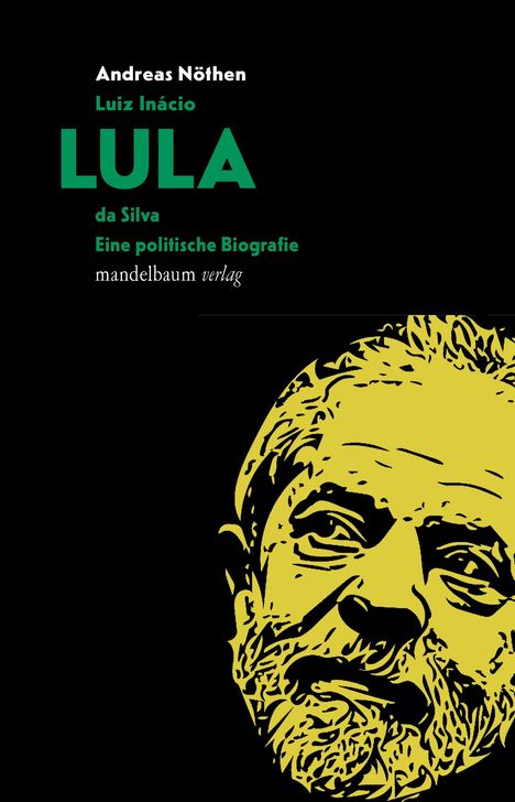 Andreas Nöthen: Luiz Inácio LULA da Silva, Buch