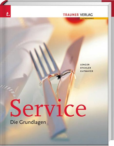 Wilhelm Gutmayer: Service. Die Grundlagen, Buch