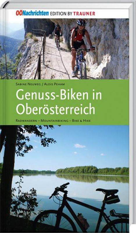 Sabine Neuweg: Genuss-Biken in Oberösterreich, Buch