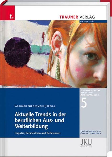 "Trauner Verlag" oben. "Aktuelle Trends in der beruflichen Aus- und Weiterbildung" Titel. Illustration: Frau mit buntem Gesicht.