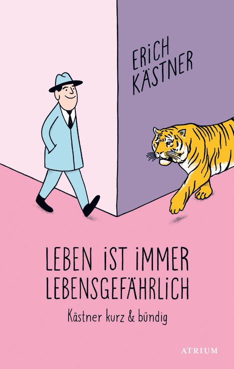 Erich Kästner: Leben ist immer lebensgefährlich, Buch