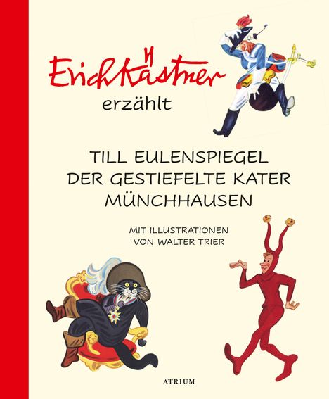 Erich Kästner: Erich Kästner erzählt: Till Eulenspiegel, Der gestiefelte Kater, Münchhausen, Buch