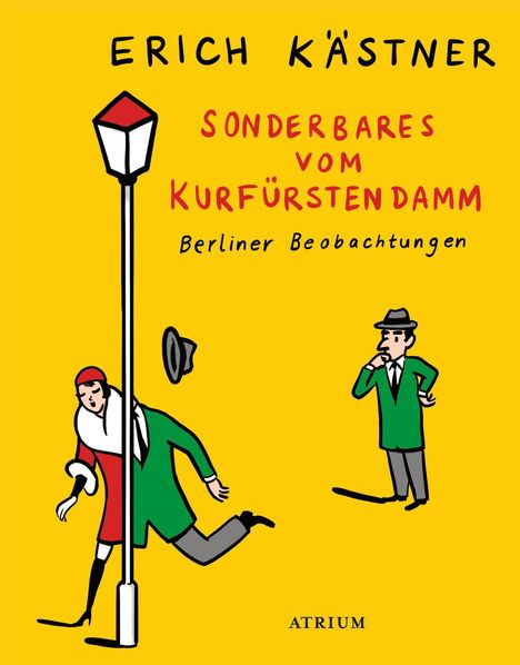 Erich Kästner: Sonderbares vom Kurfürstendamm, Buch