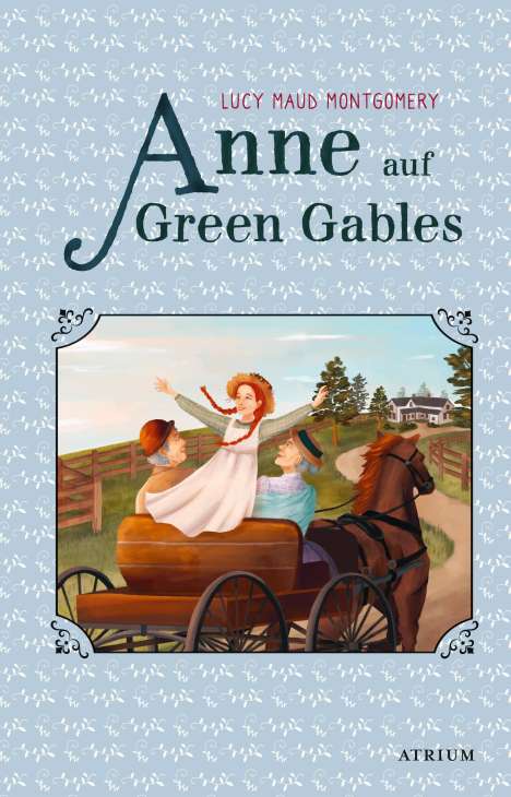 Lucy Maud Montgomery: Anne auf Green Gables, Buch