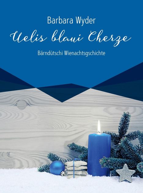 Barbara Wyder: Uelis blaui Cherze, Buch