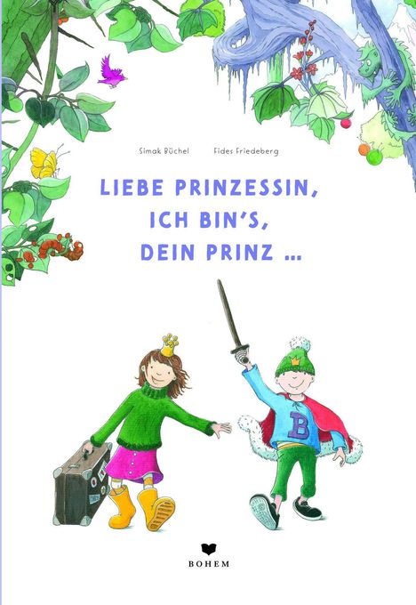 Simak Büchel: Liebe Prinzessin, ich bin's, Dein Prinz!, Buch