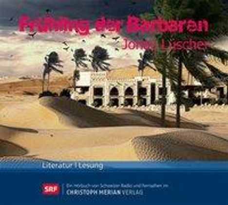 Jonas Lüscher: Frühling der Barbaren, 4 CDs