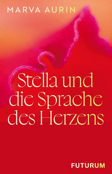 Marva Aurin: Stella und die Sprache des Herzens, Buch