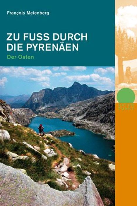 Francois Meienberg: Zu Fuss durch die Pyrenäen. Der Osten, Buch