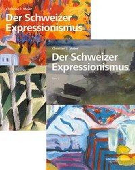 Christian J. Meier: Der Schweizer Expressionismus, Buch