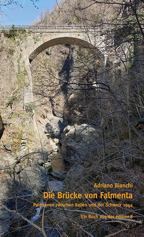 Adriano Bianchi: Die Brücke von Falmenta, Buch