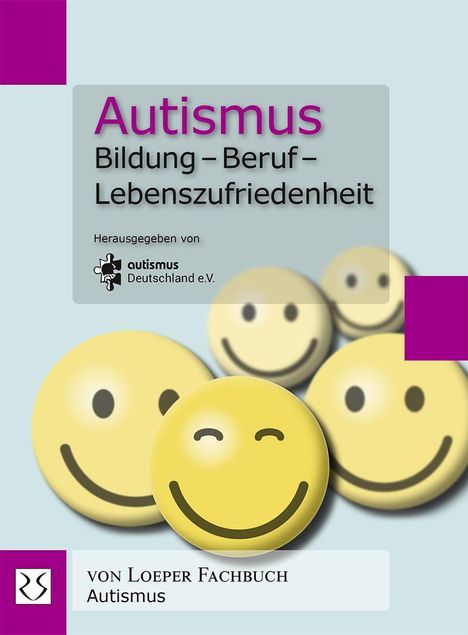 Autismus. Bildung - Beruf - Lebenszufriedenheit, Buch