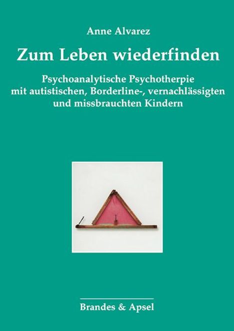 Anne Alvarez: Zum Leben wiederfinden, Buch