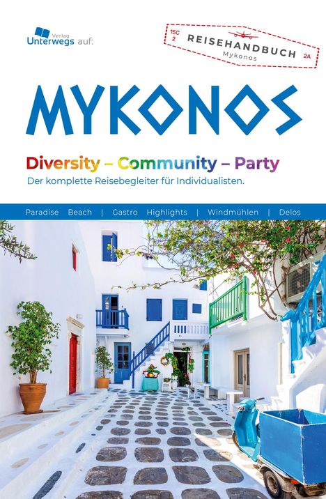 Anne Walser: Unterwegs Verlag Reiseführer Mykonos, Buch