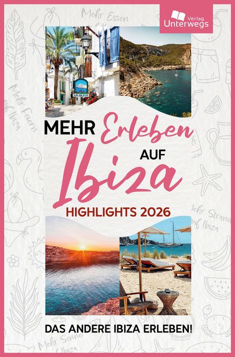 Aurélia Marine: Mehr Erleben auf Ibiza, Buch