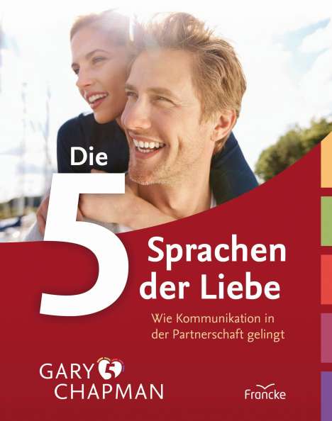 Gary Chapman: Die fünf Sprachen der Liebe, Buch