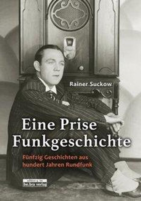 Rainer Suckow: Eine Prise Funkgeschichte, Buch