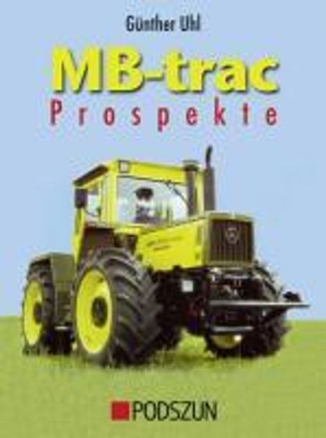 Günther Uhl: Uhl, G: MB-trac Prospekte, Buch