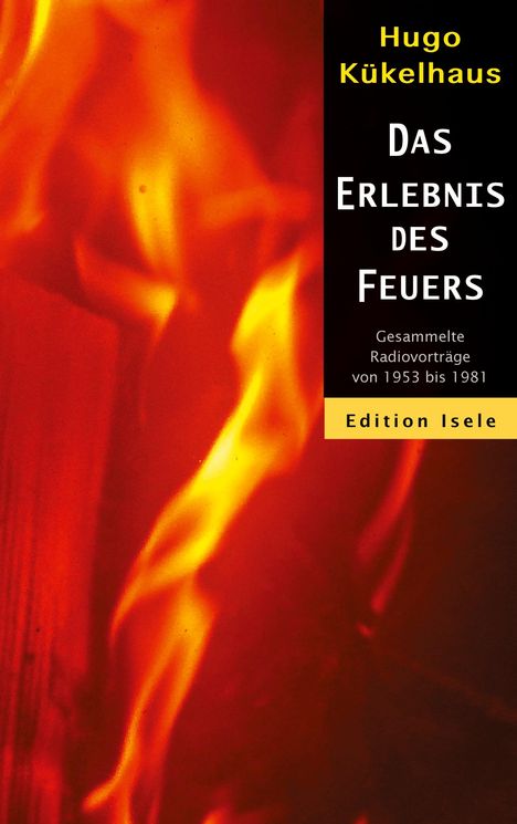 Hugo Kükelhaus: Das Erlebnis des Feuers, Buch