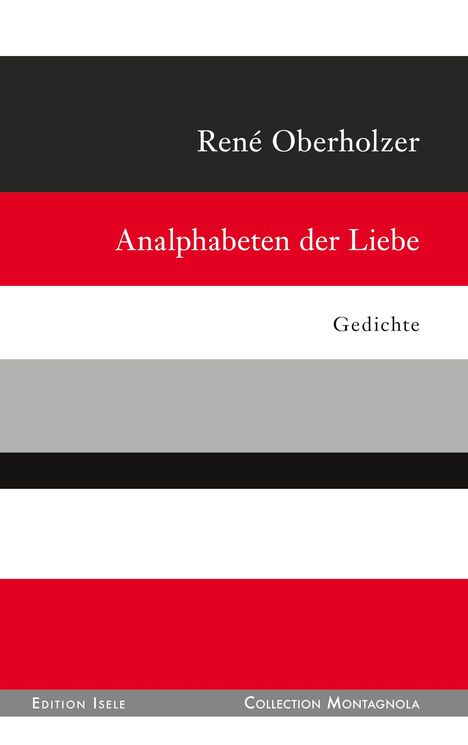 René Oberholzer: Analphabeten der Liebe, Buch