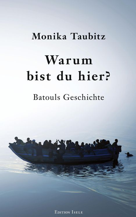 Monika Taubitz: Warum bist du hier?, Buch