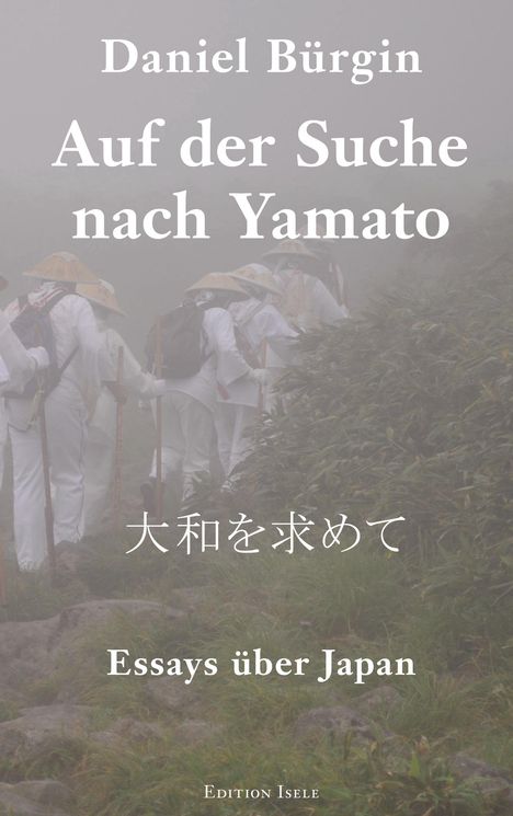 Daniel Bürgin: Auf der Suche nach Yamato, Buch