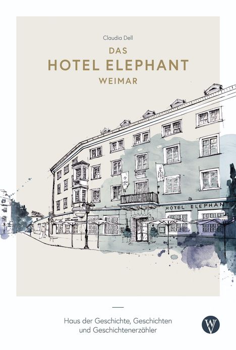 Das Hotel Elephant Weimar, Buch