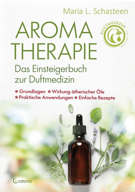 Titel: "Aromatherapie: Das Einsteigerbuch zur Duftmedizin". Flasche mit Tropfer, umgeben von Kräutern.
