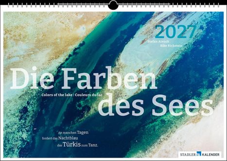 "Die Farben des Sees", 2027, Stefan Arendt, Rike Richstein. Text: "An manchen Tagen fordert das Nachtblau das Türkis zum Tanz."