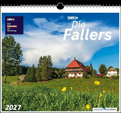 „SWR, Die Fallers, Der Kalender zur Sendung 2027“. Ein traditionelles Haus in grüner Landschaft mit gelben Blumen.