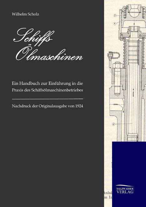 Wilhelm Scholz: Schiffs-Ölmaschinen, Buch